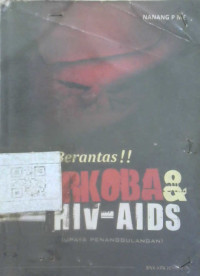 Image of AYO BERANTAS!! NARKOBA & HIV-AIDS (upaya penanggulangannya)