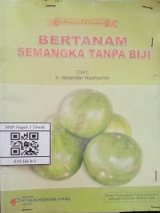 BERTANAM SEMANGKA TANPA BIJI