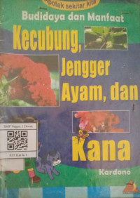 Image of BUDAYA DAN MANFAAT KECUBUNG, JENGGER AYAM, DAN KANA