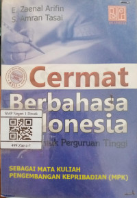 Image of CERMAT BERBAHASA INDONESIA UNTUK PERGURUAN TINGGI