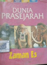 Image of DUNIA PRASEJARAH : ZAMAN ES