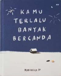 Image of KAMU TERLALU BANYAK BERCANDA