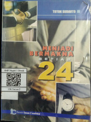 Menjadi Bermakna Setiap 24 Jam