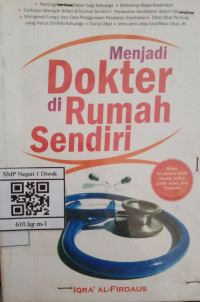 Image of MENJADI DOKTER DI RUMAH SENDIRI