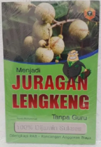 Image of MENJADI JURAGAN BUAH LENGKENG TANPA GURU