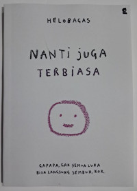 Image of Nanti Juga Terbiasa