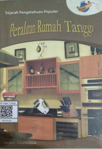 Image of Sejarah Pengetahuan Populer Peralatan Rumah Tangga