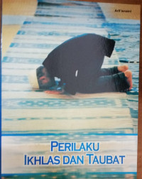 Image of PERILAKU IKHLAS DAN TAUBAT