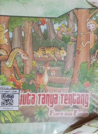 Image of SEJUTA TANYA TENTANG : FLORA dan FAUNA