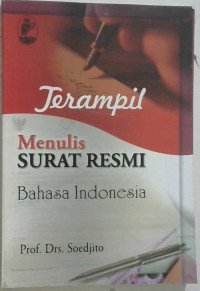 Image of Terampil Menulis Surat Resmi : Bahasa Indonesia